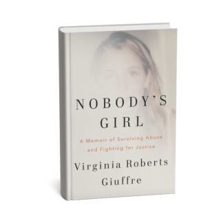 Nobody's Girl: A Memoir of Surviving Abuse and Fighting for Justice